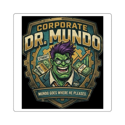 Square Sticker — Corporate Dr. Mundo Gaming Logo ("Mundo Goes Where He Pleases") league of legends