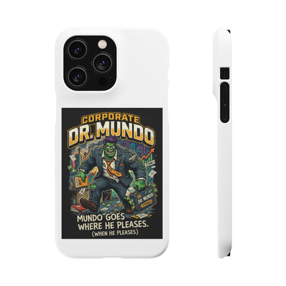 Snap Case — "Corporate Dr. Mundo" Phone Case | Funny Gamer League Riot-Inspired Design