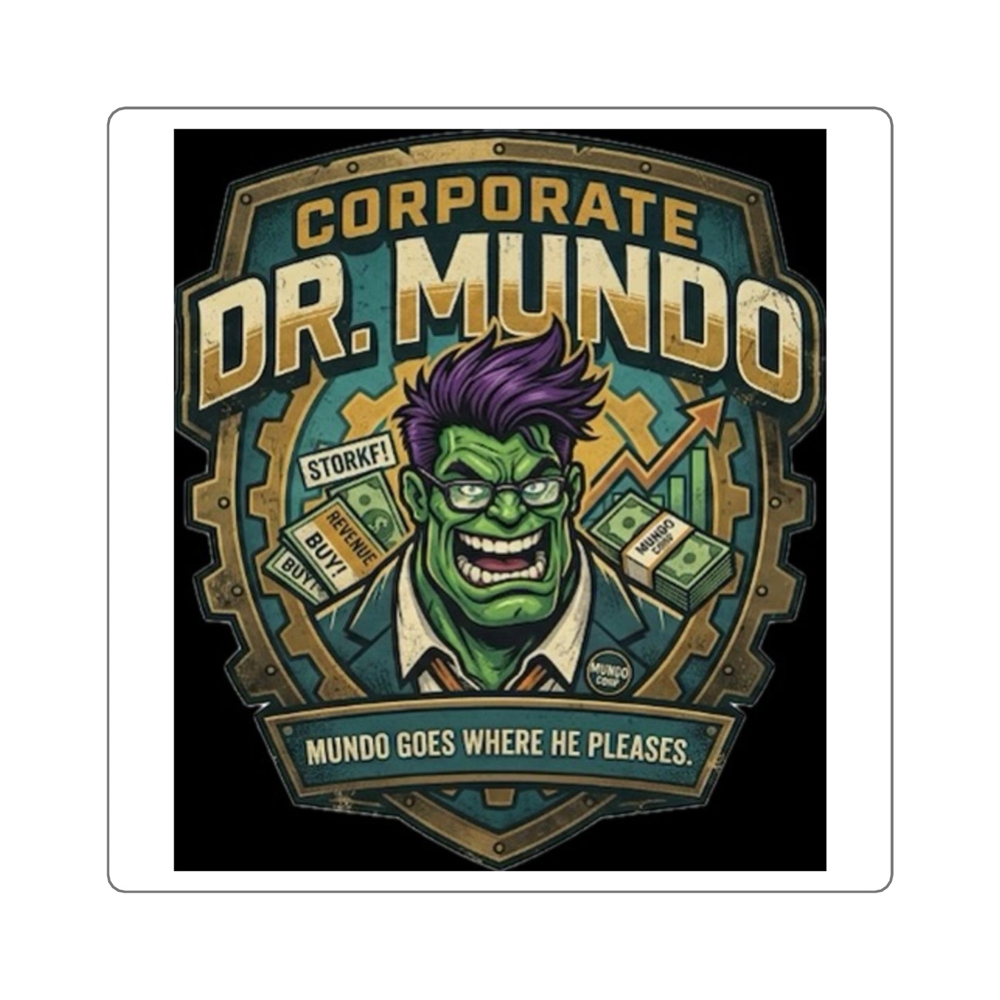 Square Sticker — Corporate Dr. Mundo Gaming Logo ("Mundo Goes Where He Pleases") league of legends