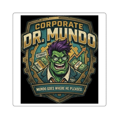 Square Sticker — Corporate Dr. Mundo Gaming Logo ("Mundo Goes Where He Pleases") league of legends