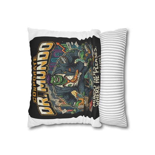 Dr. Mundo Corporate Monster Pillowcase — 'Mundo Goes Where He Pleases' Decorative Throw Pillow