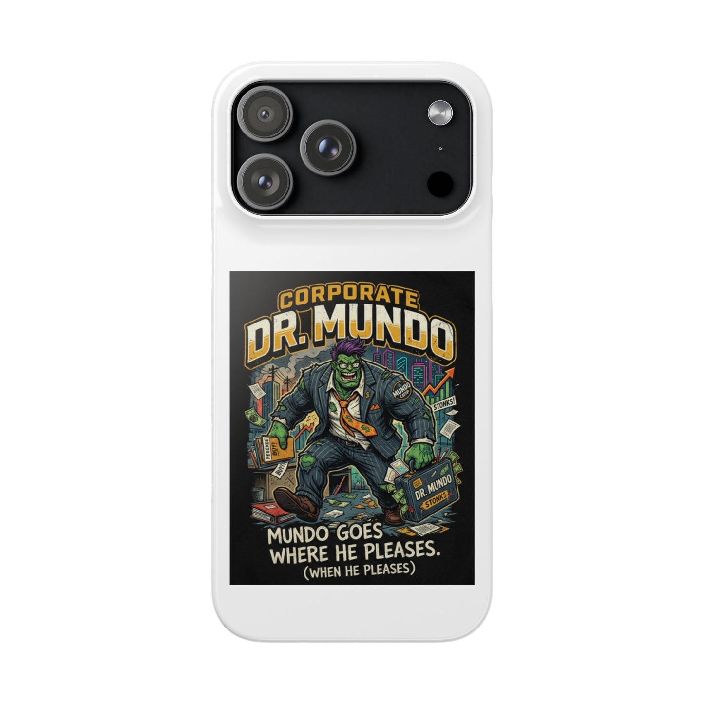 Snap Case — "Corporate Dr. Mundo" Phone Case | Funny Gamer League Riot-Inspired Design