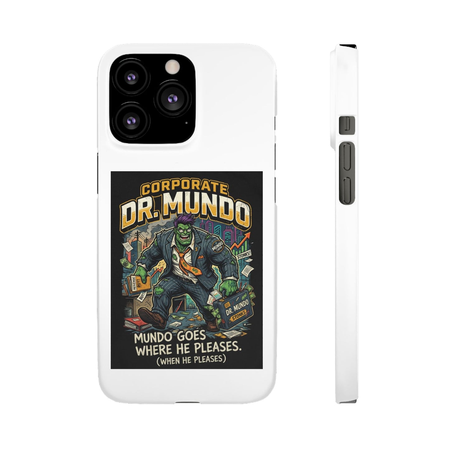 Snap Case — "Corporate Dr. Mundo" Phone Case | Funny Gamer League Riot-Inspired Design
