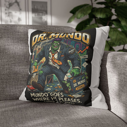 Dr. Mundo Corporate Monster Pillowcase — 'Mundo Goes Where He Pleases' Decorative Throw Pillow